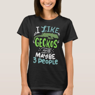T-shirt Dragon Lourd J'Aime Geckos Et Peut-Être 3 Personne