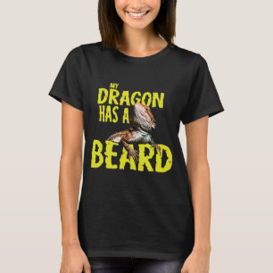 T-shirt Dragon Lourd Mon Dragon A Une Barbe