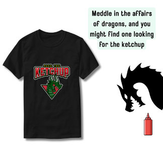 T-shirt Dragon : Passez Le Ketchup