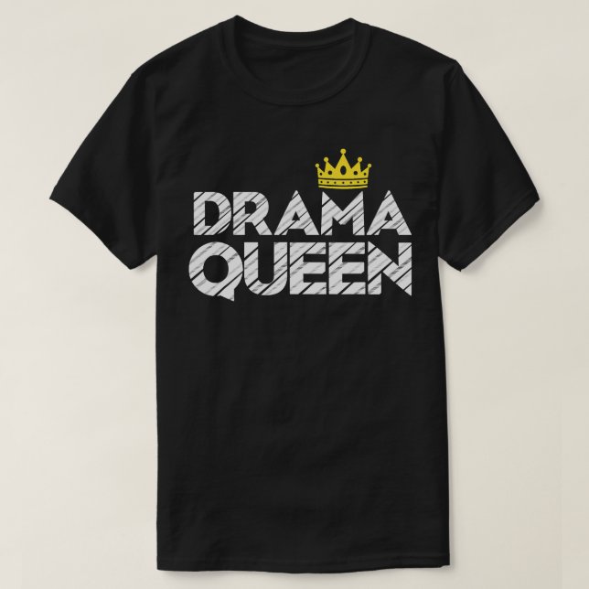 T-shirt Drama Queen Crown Cadeau Pour Le Théâtre Par Intér (Design devant)