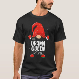 T-shirt Drama Queen Gnome Famille de jumelage Noël