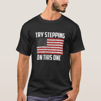 T-shirt Drapeau Américain Essayer D'Aller Sur Ce One USA P