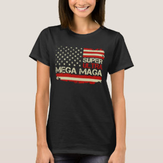 T-shirt Drapeau américain Super Ultra Mega Maga Anti Biden