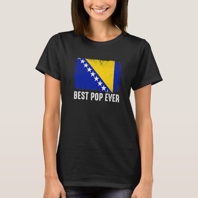T-shirt Drapeau Bosnie-Herzégovine Meilleure Pop Jamais Fa (Devant)