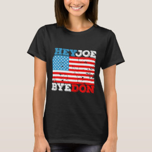 T-shirt Drapeau Byedon 2020 - Bye Don Hey Joe Biden Suppor
