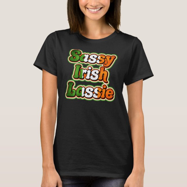 T-shirt Drapeau de la St Patrick S Day Sassy Irish Lassie (Devant)