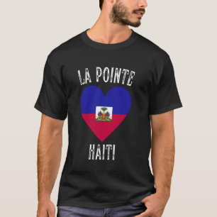 T-shirt Drapeau d'Haïti Cœur Ville La Pointe
