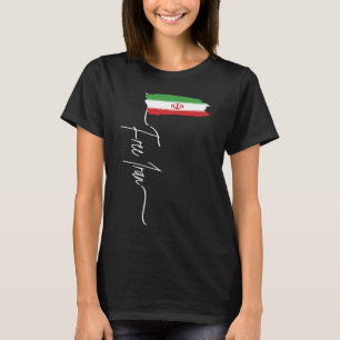 T-shirt Drapeau iranien Iran libre Iran Azadi Je suis avec