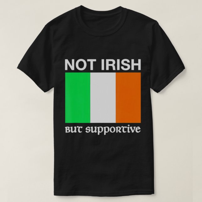 T-shirt drapeau irlandais non irlandais mais favor (Design devant)