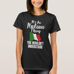 T-shirt Drapeau Italien C'Est Une Chose Italienne Que Vous