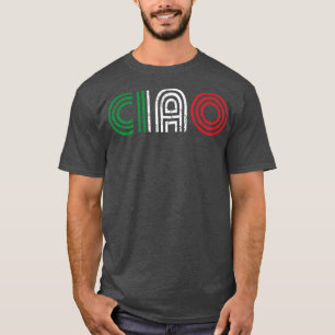 T-shirt Drapeau italien Ciao Italie Italiano Retro