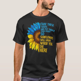 T-shirt Drapeau Tournesol Ukraine Mettez Ces Graines Dans 