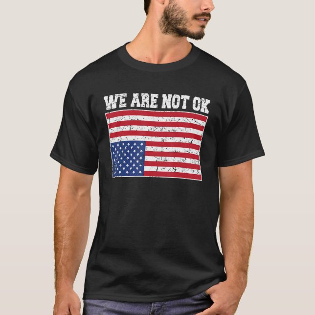 T-shirt Drapeau Updown Nous Ne Sommes Pas Ok Drapeau Usa D (Devant)