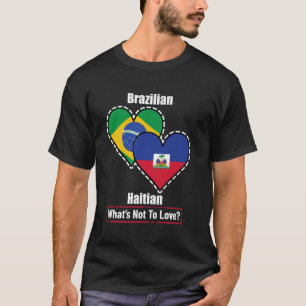 T-shirt Drapeaux brésiliens haïtiens du cœur Qu'est-ce qu'