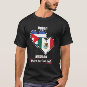T-shirt Drapeaux de coeur cubains mexicains Qu'est-ce qu'o