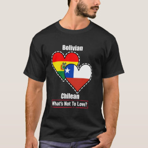 T-shirt Drapeaux Du Cœur Bolivien Chilien Qu'est-ce Qu'on 