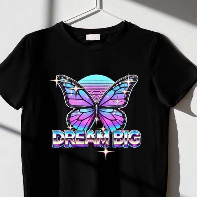 T-shirt Dream Big (Créateur téléchargé)