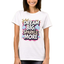 Dream Big Sparkle Plus Citation Motivationnelle