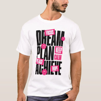 T-shirt « Dream Plan keep calm » 