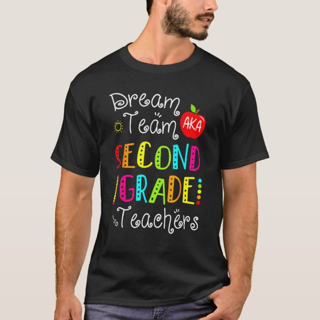 T-shirt Dream Team Aka Second Grade Teachers Back To Schoo (Devant)
