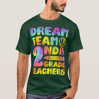 T-shirt Dream Team Aka Second Grade Teachers Back To Schoo