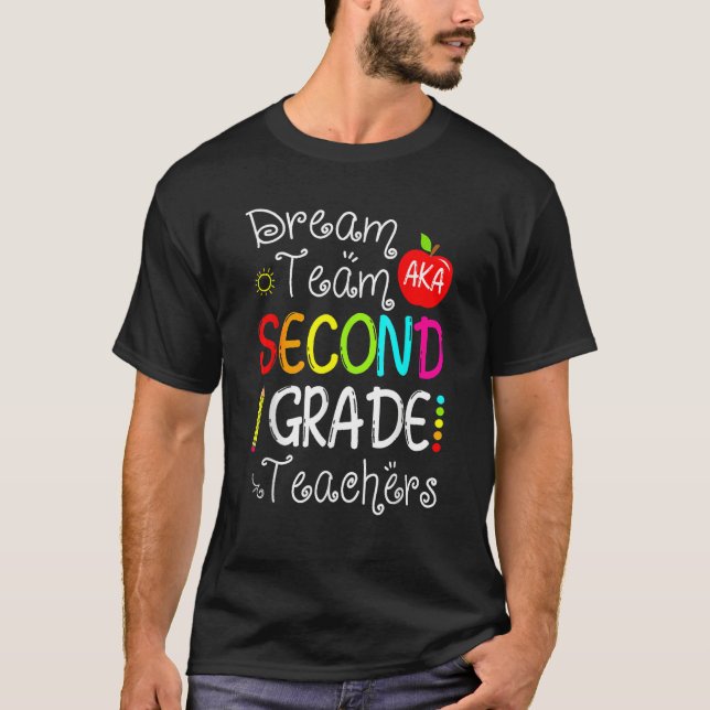 T-shirt Dream Team Aka Second Grade Teachers Back To Schoo (Devant)