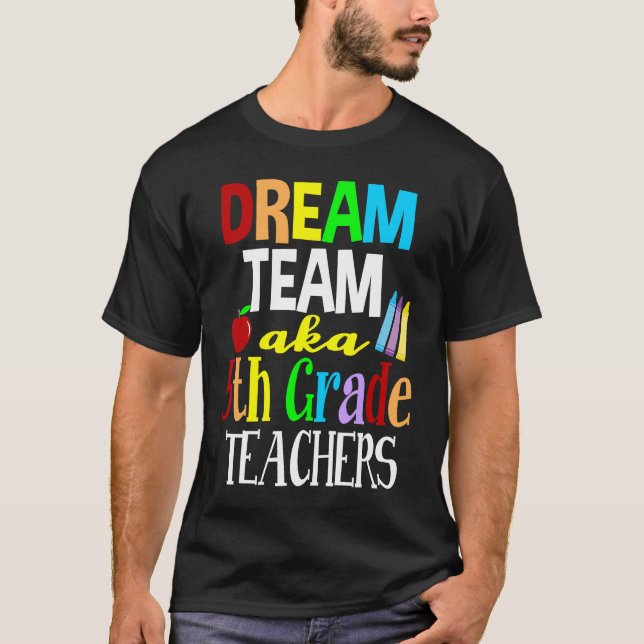 T-shirt Dream Team Fifth Grade Teachers (Devant)