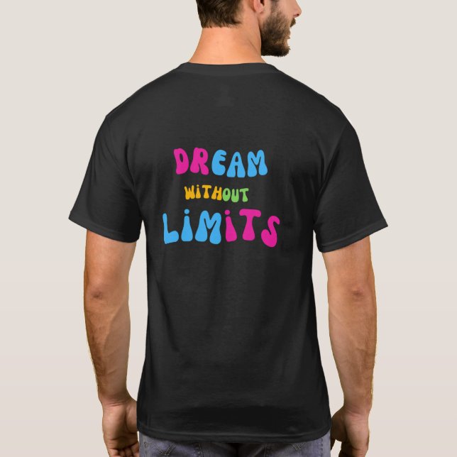 T-shirt Dream Without Limits (Dos)