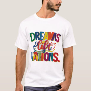 T-shirt Dreams Lift Nations
