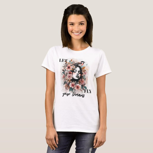 T-shirt Dreamy Woman with Flowers and Motivational Quote (Devant entier)