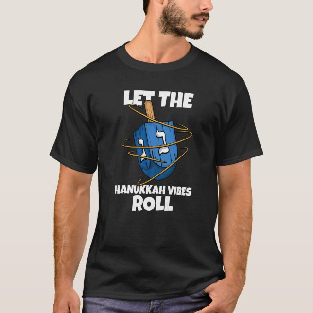T-shirt Dreidel Let the Hanukkah Vibes Roll Jewish Holiday (Devant)