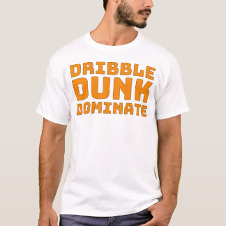 T-shirt Dribble Dunk Dominate