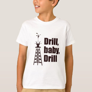 T-shirt Drill Baby Drill