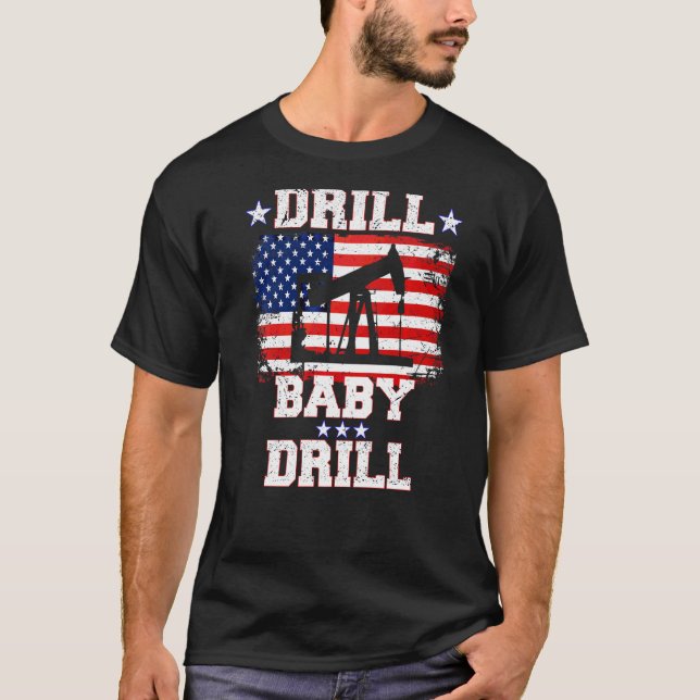 T-shirt Drill Baby Drill American Flag Oilrig Oilfield (Devant)