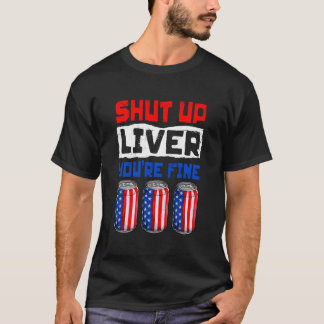 T-shirt Drinking Beer Quote 4Th Of July For