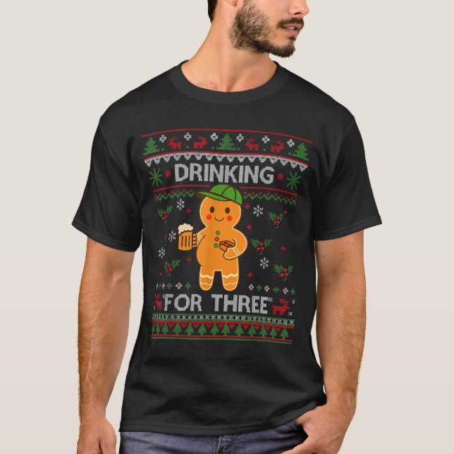 T-shirt Drinking For Three Pregnancy Announcement Ugly Swe (Devant)