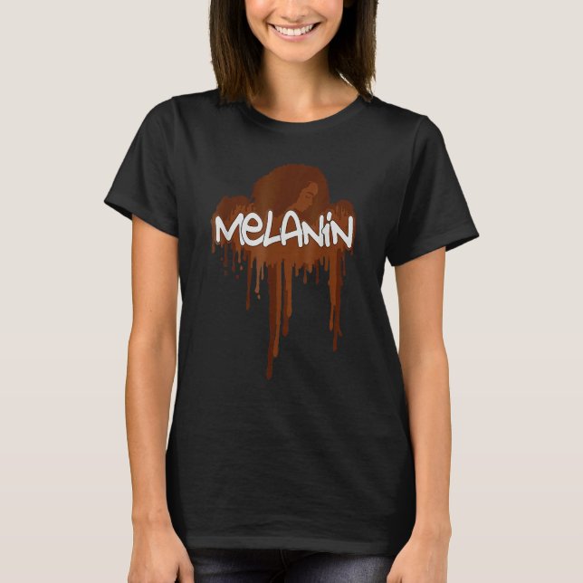 T-shirt Drippin Melanin Black History Month BLM Melanin Pr (Devant)