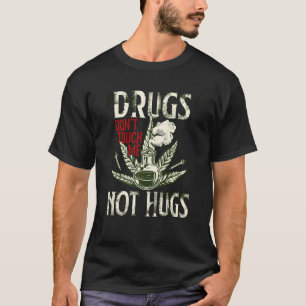 T-shirt Drogues Non Les Embouteillages Mauvais Médicaments