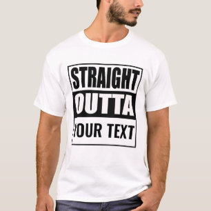 T-shirt DROIGHT OUTTA - ajoutez votre texte ici/créez votr