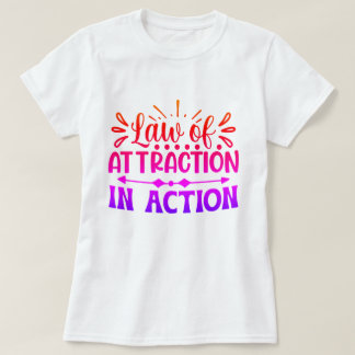 T-shirt Droit de l'attraction en action Motivationnel Pers