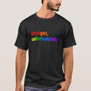 T-shirt Droit Malheureusement Lgbtq Ally Pride Lgbt Strai
