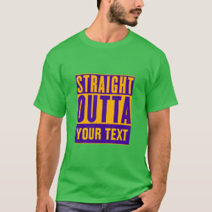 T-shirt DROIT OUTTA - ajoutez votre texte ici/créez votre 