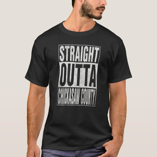 T-shirt DROIT OUTTA CHICKASAW COMTÉ Cool Accueil Citation (Devant)