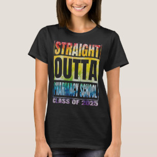 T-shirt Droit Outta Pharmacy School Graduation Classe De
