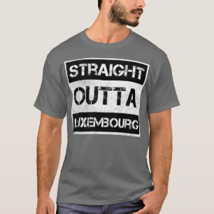T-shirt Droite Outta Luxembourg Voyageur Cadeau Pays Ex