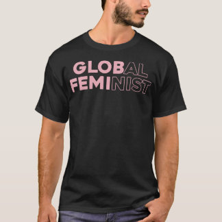 T-shirt Droits Mondiaux Égalité Féministe Mondiale Empower