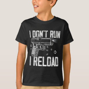 T-shirt Droits sur les armes Je ne cours pas Je recharge J