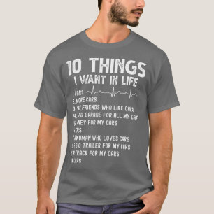 T-shirt Drôle 10 choses que je veux dans ma vie voitures P
