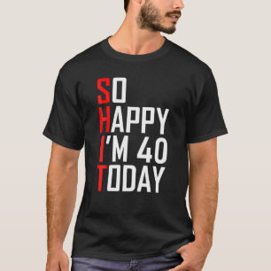 T-shirt Drôle 40E Anniversaire Cadeaux 40 Ans