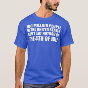 T-shirt Drôle 4 juillet Hot Dogs Citation USA Holiday